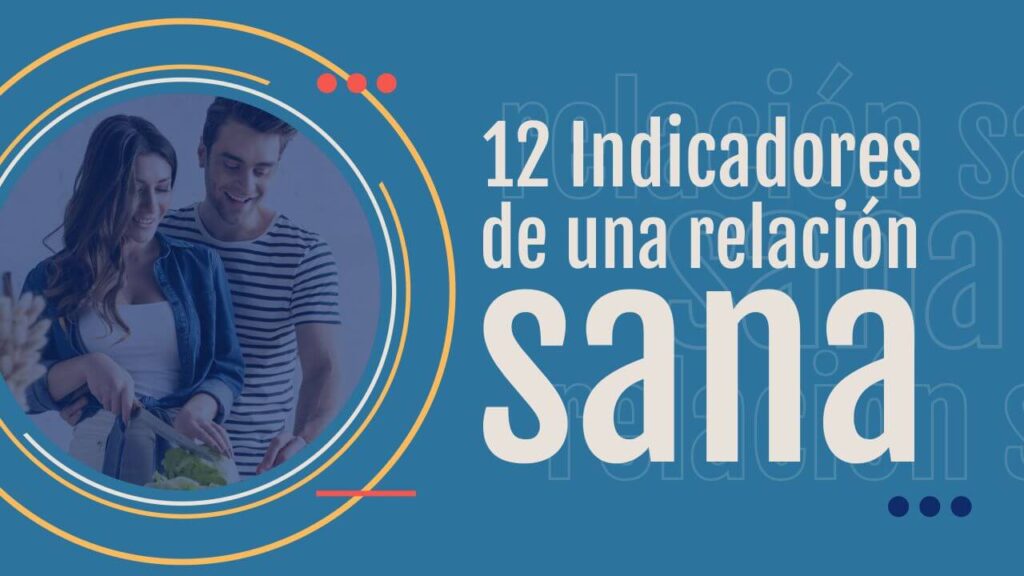 12 Indicadores de una relación sana